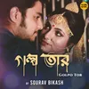 About Golpo Tor Song