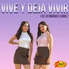 About Vive y Deja Vivir Song