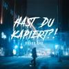 About Hast du kapiert?! Song