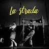 La strada pt. 1