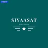 About Siyaasat Song