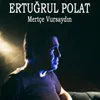 About Mertçe Vursaydın Song