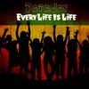 Every Life Is Life