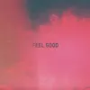 About Feel Good Song