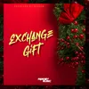 About Exchange Gift Song