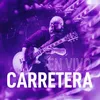 About Carretera-En Vivo Song