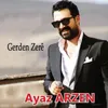 About Gerden Zerê Song