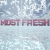 Most Fresh