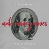 About Make Money Moves Song