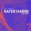 About Safer Habibi Song