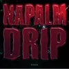 NAPALM DRIP-Album Mix