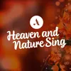 About Heaven and Nature Sing Song