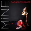 About Sabah Olmuyor Song