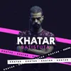 About Khatar Song