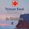 About Tsituan Ewal Song