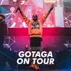 Gotaga on Tour