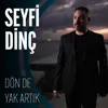 About Dön De Yak Artık Song