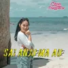 About Sai Anju Ma Au Song