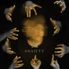 About Anxiety Song