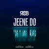 About Jeene Do Song