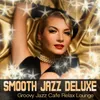 Second Round-Smooth Jazz Lounge Mix