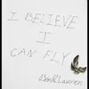 About I Believe I Can Fly Song