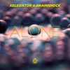 Alone Xelerator Remix