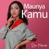 About Maunya Sama Kamu Song