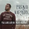 About Yalanların Var Hayat Song