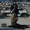 About Sorry Mama Song