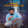 About Peg Patiala Song