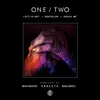 One / Two-Maximono Remix