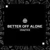 Better Off Alone (Play Hard)-Radio Edit