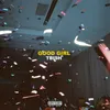 About Good Girl Song