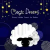 A Dream Is a Wish Your Heart Makes (Magic Dreams Ver.)