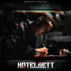 About Hotelbett Song