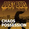 About Chaos Possession Song