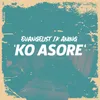About Ko Asore Song