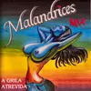 Malandrices Mix, Pt. 3: Ecu / Os Tomates Arranhados / O Picanço / Azar o Meu / O Melro da Maria / Fado Malandro / O Piriquito da Olga / A Moda do Chupa Chupa