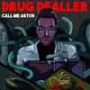 About Drug Dealer Song