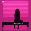 About Boadicea Song