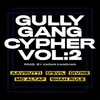 Gully Gang Cypher, Vol. 2