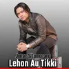 About Lehon Au Tikki Song