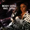 About Body Gyal Song