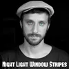 Night Light Window Stripes