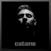 About Catene Song