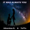 It Was Always You (Raabta Mix)