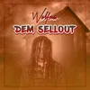 About Dem Sellout Song