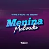 About Menina Malvada Song