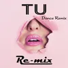 About Tu-Dance Remix Song